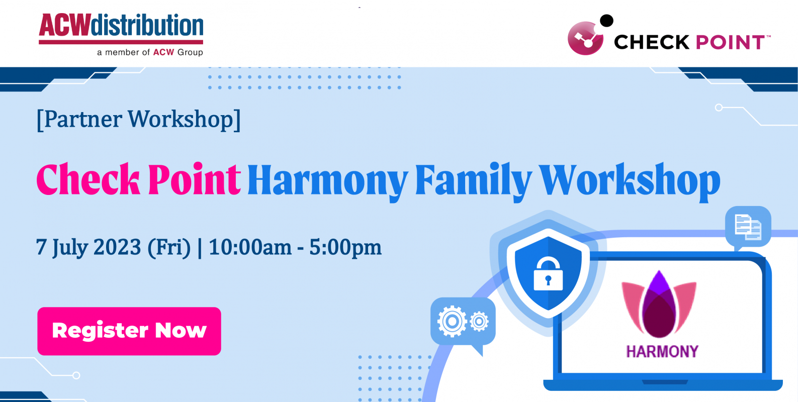 【Check Point】Harmony Family Workshop | ACW Distribution